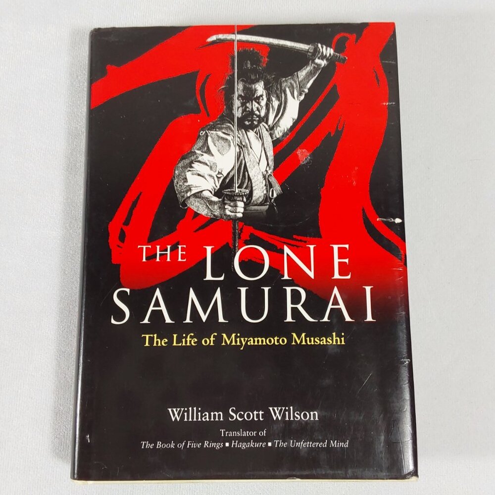 NEW The Lone Samurai: The Life of Miyamoto Musashi